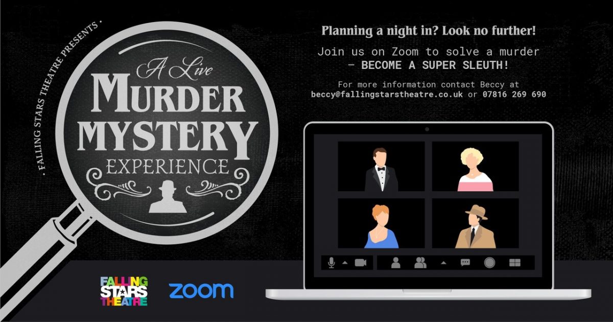 Murder Mystery Zoom Experience. – Falling Stars Theatre